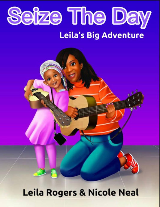 Seize the Day: Leila's Big Adventure